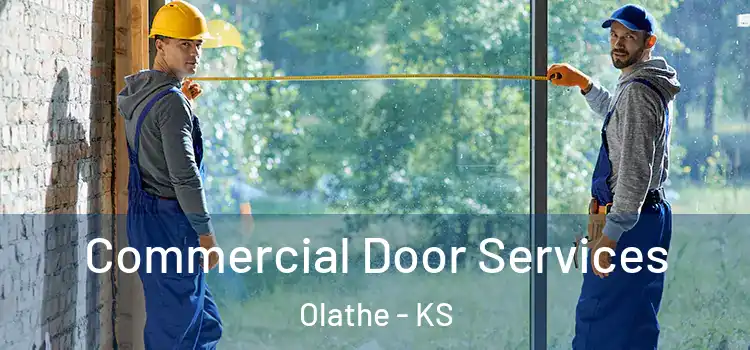 Commercial Door Services Olathe - KS