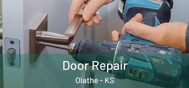 Door Repair Olathe - KS